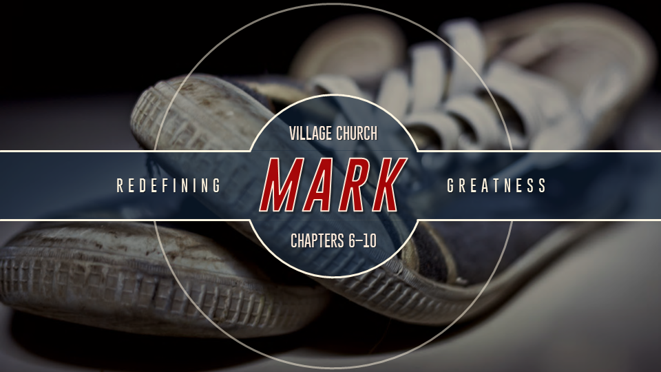 Study: Mark 6-8