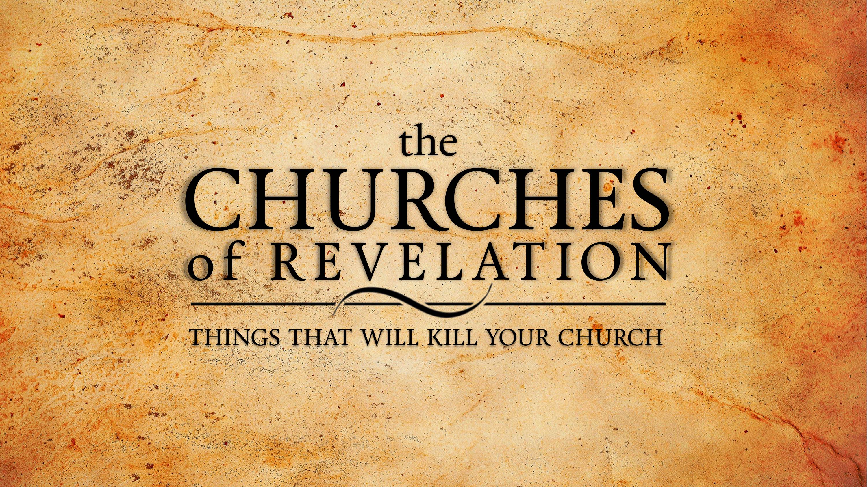 Study: Revelation Letters – How to kill your Church
