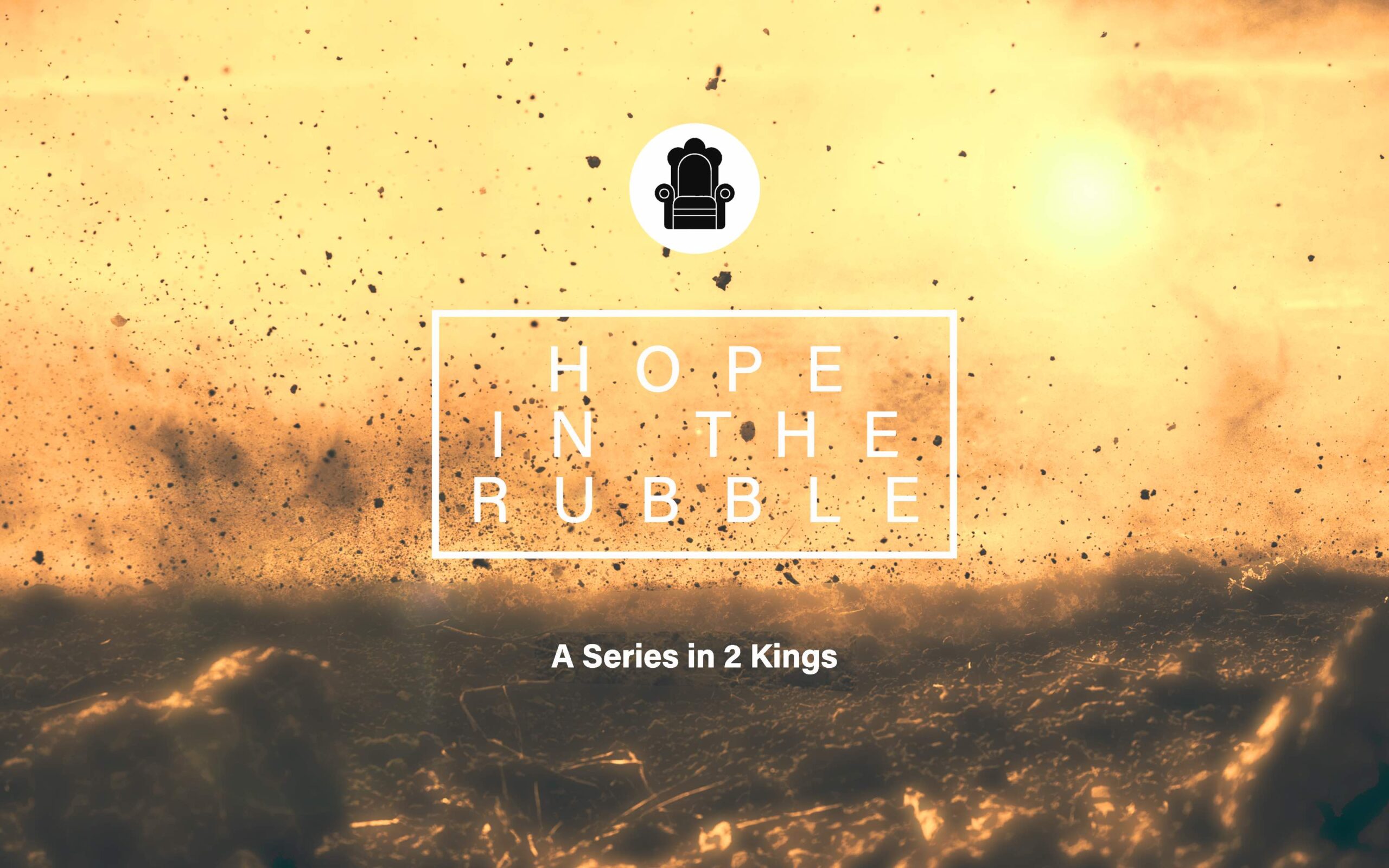 Hope in the Rubble (2 Kings Community Group Studies)